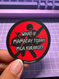 Advocacy Sticker - Anti Corruption - What if